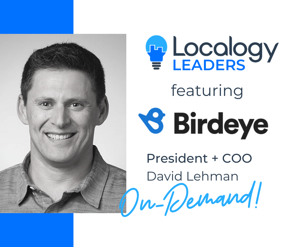 Localogy Leaders: Featuring David Lehman of Birdeye