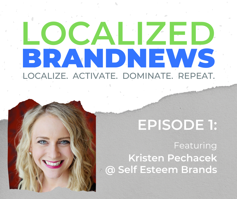 Localized BrandNews Vodcast - Featuring Self Esteem Brands