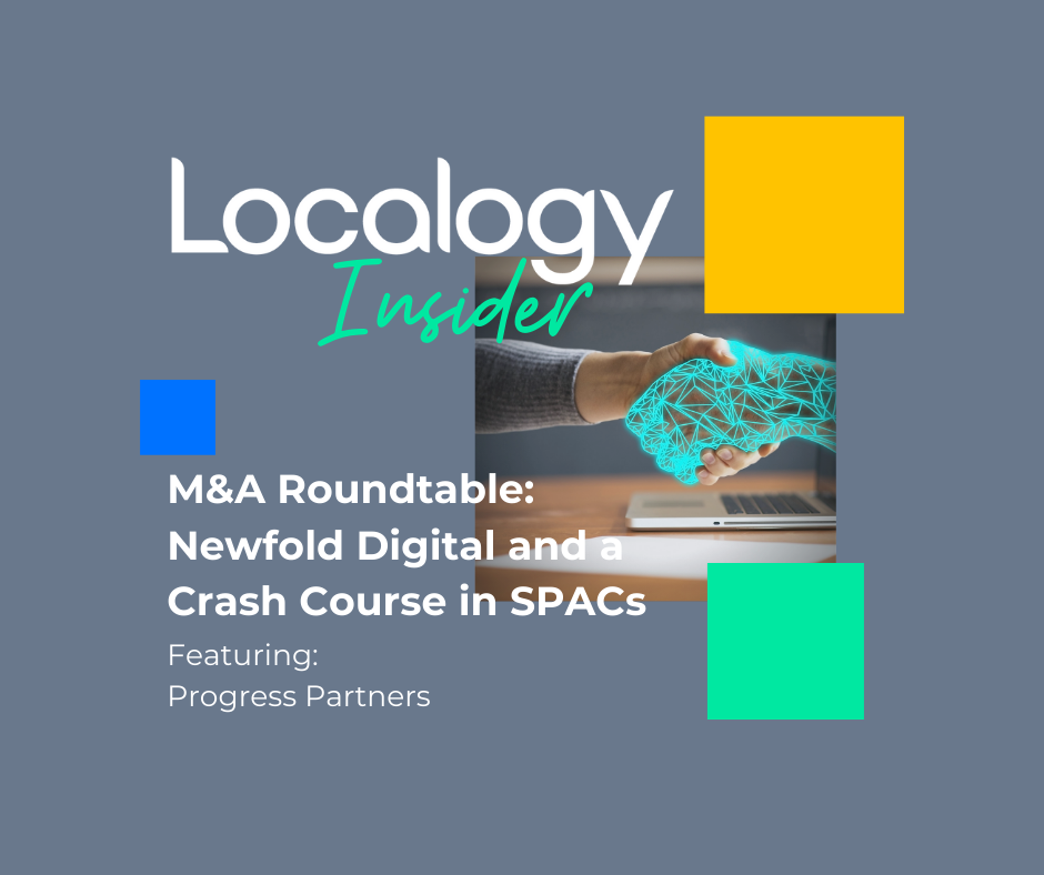 Localogy Insider: M&A Roundtable: Newfold Digital and a Crash Course in SPACs