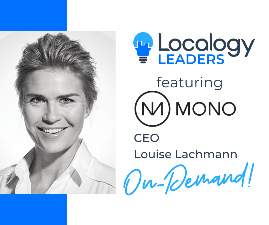Localogy Leaders: Featuring Louise Lachmann of Mono Solutions